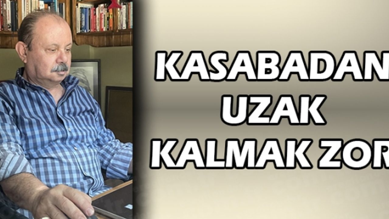 “SANKİ KASABA ÇARŞISI DEĞİL DE, KARDEŞLER ÇARŞISI GİBİYMİŞ”