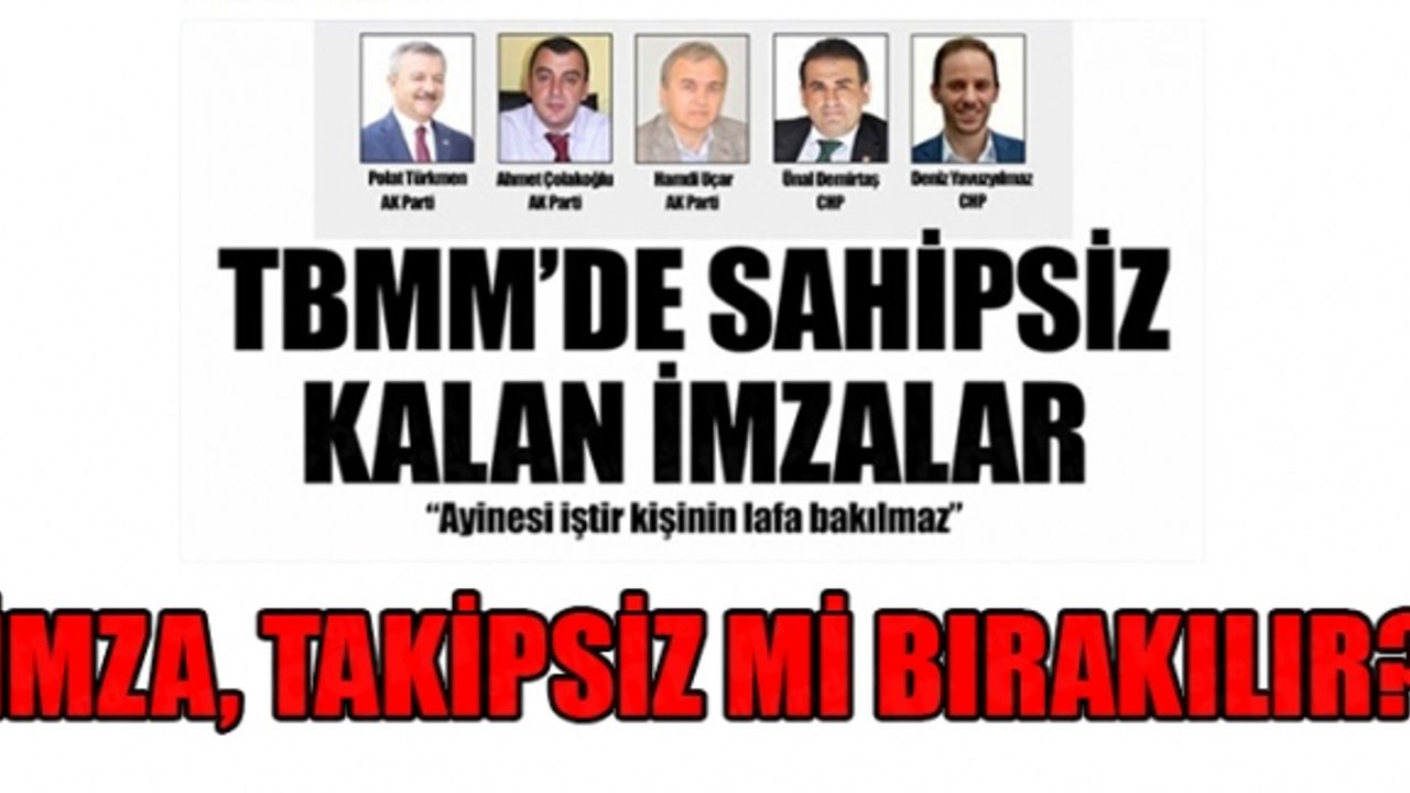 MİLLETVEKİLLERİ VERDİKLERİ KANUN TEKLİFİNİN ARKASINI GETİRMEDİLER!