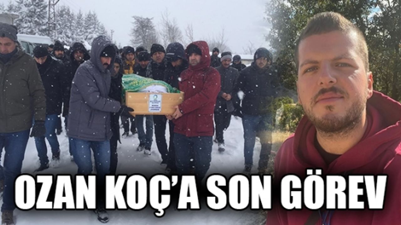 OZAN KOÇ'UN CENAZESİ ORDU'DA DEFNEDİLDİ