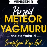 Bursa Yenişehir'de gözler gökyüzüne çevrilecek
