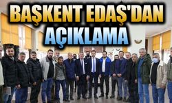 BAŞKENT EDAŞ'DAN AÇIKLAMA