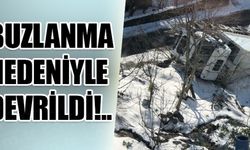 BUZLANMA NEDENİYLE DEVRİLDİ