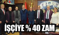 İŞÇİYE YÜZDE 40 ZAM YAPILDI