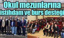 Okul mezunlarına istihdam ve burs desteği