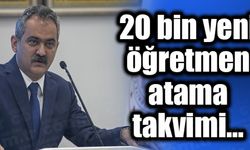 20 bin yeni öğretmen atama takvimi