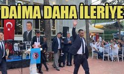 "DAİMA DAHA İLERİYE"