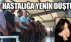 HASTALIĞA YENİK DÜŞTÜ