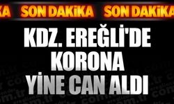 KORONA EREĞLİ'DE ARTIYOR...
