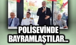 POLİSEVİNDE BAYRAMLAŞTILAR...