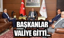 BAŞKANLAR VALİYE GİTTİ...