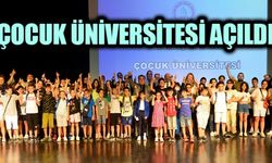 ÇOCUK ÜNİVERSİTESİ AÇILDI