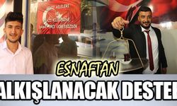 ESNAFTAN ALKIŞLANACAK DESTEK