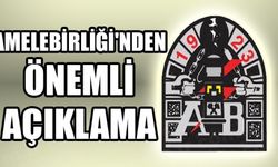 AMELEBİRLİĞİ'NDEN ÖNEMLİ AÇIKLAMA