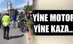 YİNE MOTOR YİNE KAZA...