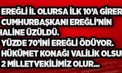 "KDZ.EREĞLİ İL OLURSA İLK 10'A GİRER"