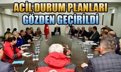 ACİL DURUM PLANLARI GÖZDEN GEÇİRİLDİ