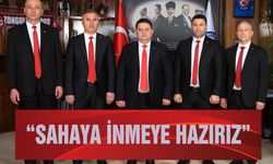 “SAHAYA İNMEYE HAZIRIZ”