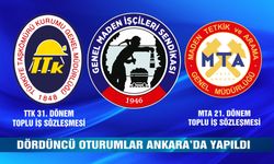 TTK VE MTA TİSLERDE SÖZLEŞME GÖRÜŞMELERİ