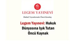 Legem Yayınevi: Hukuk Dünyasına Işık Tutan Öncü Kaynak