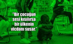 "ÇOCUKLAR SEVGİYLE DEĞİL ÖFKEYLE BÜYÜYOR"