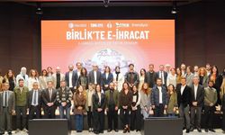 'Birlik'te E-İhracat Programı' sona erdi