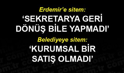 “SEKRETARYA GERİ DÖNÜŞ BİLE YAPMADI!”
