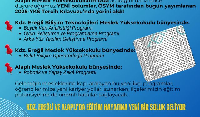 EREĞLİ VE ALAPLI'DAKİ YENİ BÖLÜMLER TERCİH KLAVUZUNDA