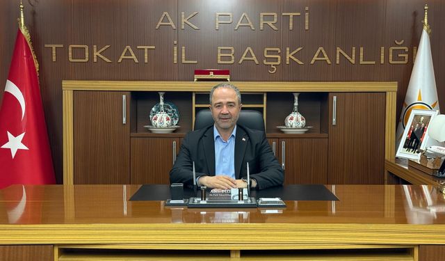 AK Parti Tokat İl Başkanı Dizer'den 15 Temmuz Demokrasi ve Milli Birlik Günü mesajı