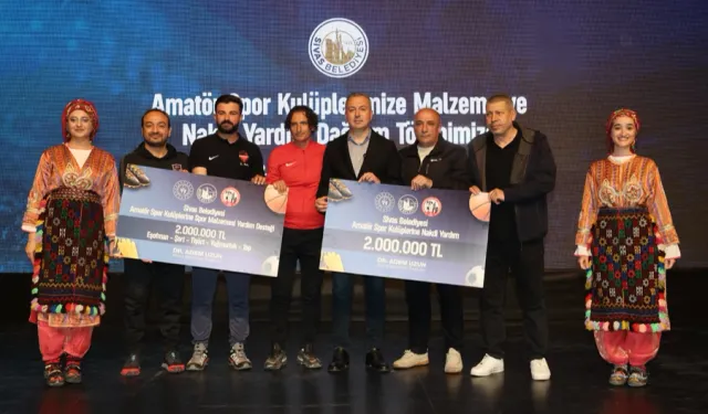 Sivas'ta amatör spor kulüplerine 4 milyon TL'lik destek