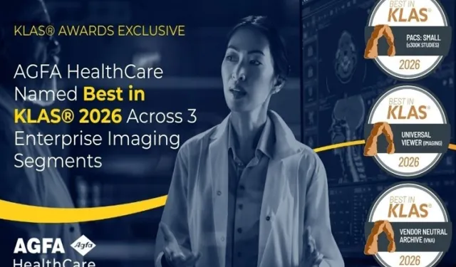 AGFA HealthCare, ABD'de üç farklı kategoride Best in KLAS® 2026 ödülüne layık görüldü