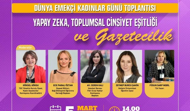 GÜNDEM; YAPAY ZEKA, TOPLUMSAL CİNSİYET EŞİTLİĞİ
