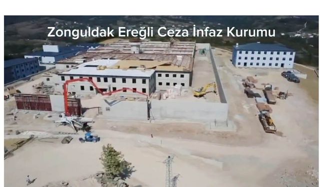 EREĞLİ'YE YAPILAN CEZAEVİ GÖRÜNTÜLENDİ