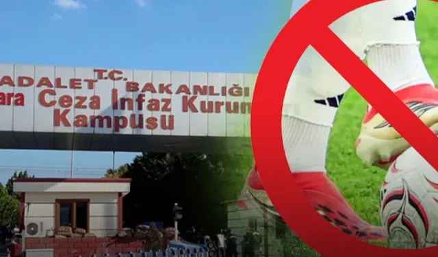 Başsavcılıktan 'cezaevinde maç yasağı' iddiasına yanıt: Özel uygulama yok
