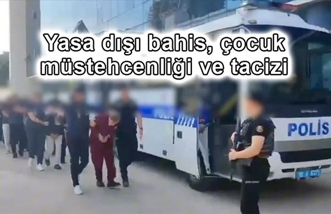 OPERASYON, ÇOK SAYIDA KİŞİ TUTUKLANDI