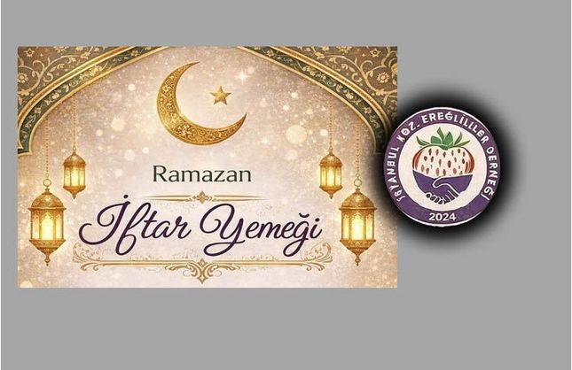 İSTANBUL'DAKİ EREĞLİLİLER BULUŞUYOR