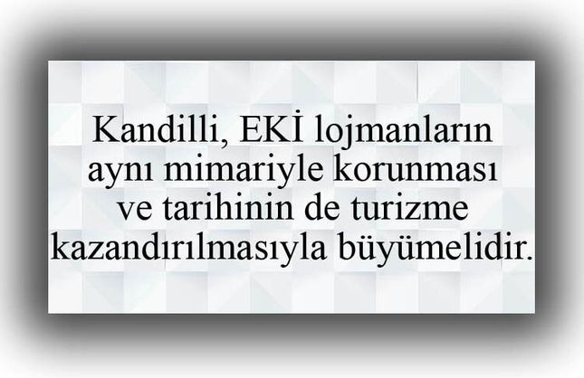 KANDİLLİ KÜLTÜRÜ EKİ’DİR