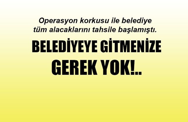 KUYRUĞA GİRİP SAATLERCE BEKLEMEYİN