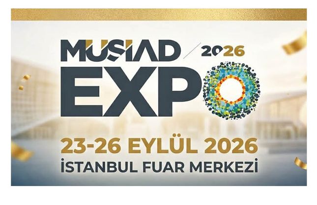 MÜSİAD EXPO 2026 KAPILARINI AÇIYOR