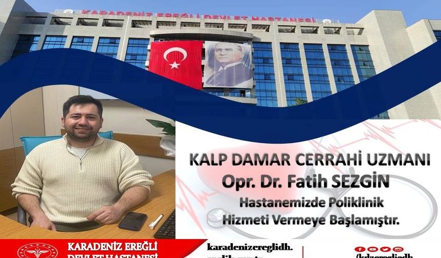 KALP CERRAHİ UZMANI GÖREVE BAŞLADI